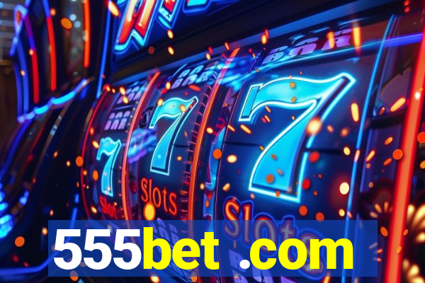 555bet .com